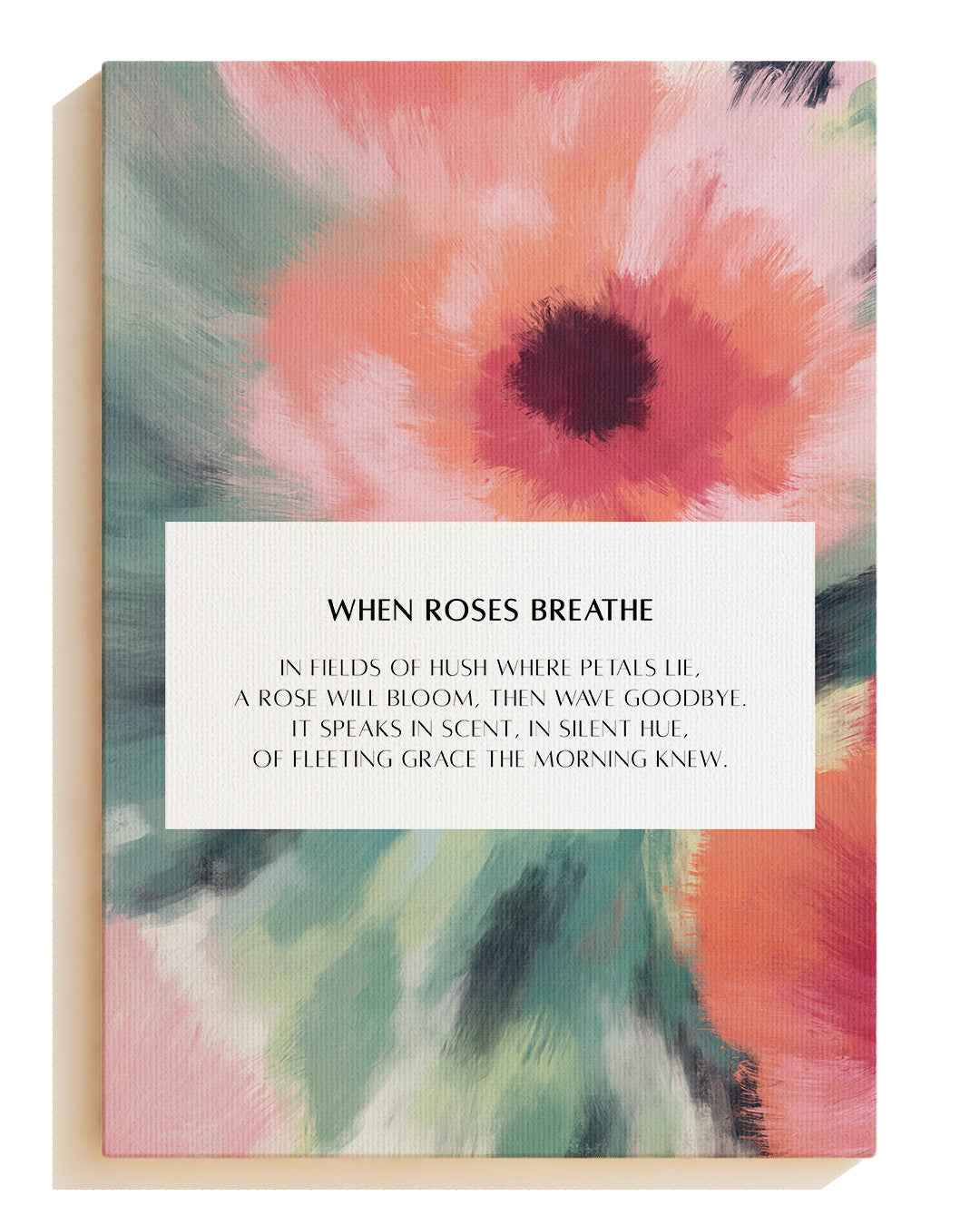 When Roses breathe - Canvas